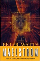 Peter Watts – Maelstrom 